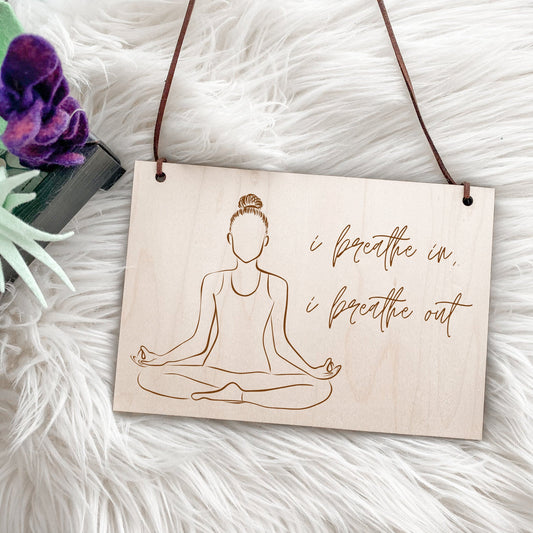 Breathe in breathe out wooden sign ,Yoga studio décor, Yoga wall décor, Engraved yoga sign, Yoga art, Wood sign, Meditation, Yoga gift